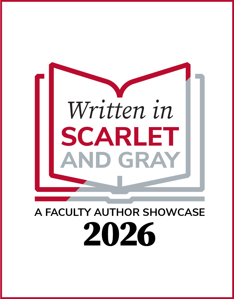 Written in Scarlet and Gray- A faculty author showcase 2026