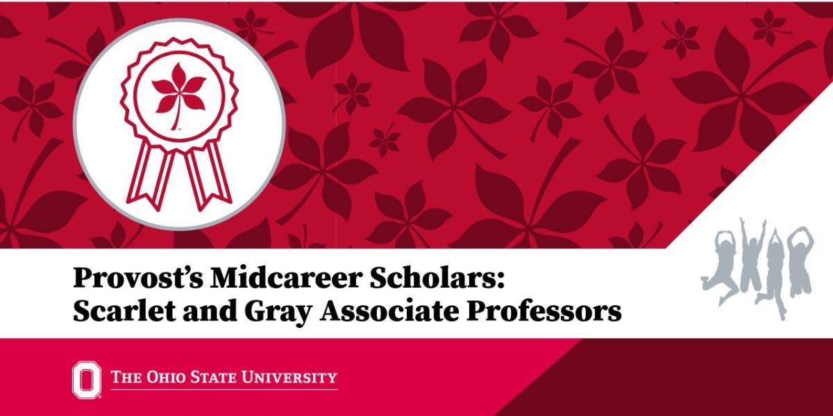 Provost's Midcareer Scholars: Scarlet and Gray Asssociate Professors banner