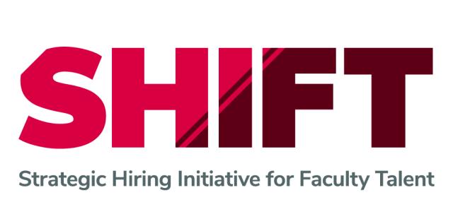 Strategic Hiring Initiative for Faculty Talent (SHIFT) logo