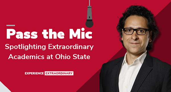 Pass the Mic: Spotlighting Extraordinary Academics at Ohio State