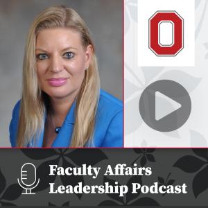 Image shows text: Faculty Affairs Leadership Podcast