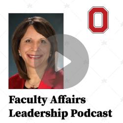 Image shows text: Faculty Affairs Leadership Podcast, Episode 8