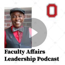 Image shows text: Faculty Affairs Leadership Podcast