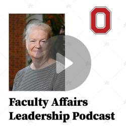 Image shows text: Faculty Affairs Leadership Podcast, Episode 3