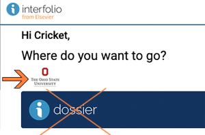 Screenshot of Interfolio login question with arrow to Ohio State logo and Interfolio dossier option crossed out