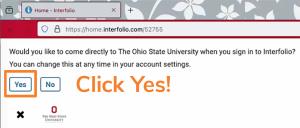 Screenshot of Interfolio option to come directly to Ohio State page when signing in with Yes button highlighted and prompt to Click Yes