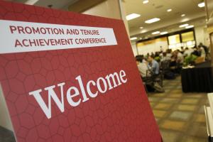 Picture of a welcome sign at the 2023 Promotion and Tenure Achievement Conference.